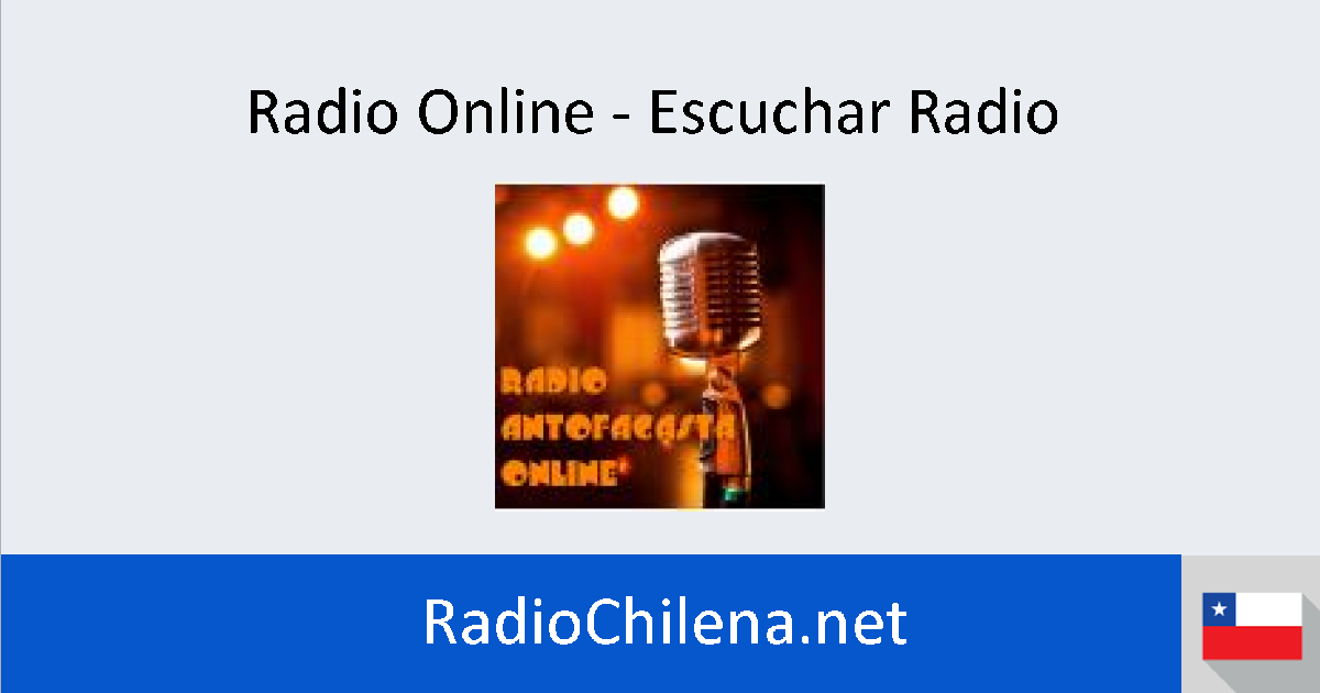 Radio Antofagasta Online online Escuchar Radio on line