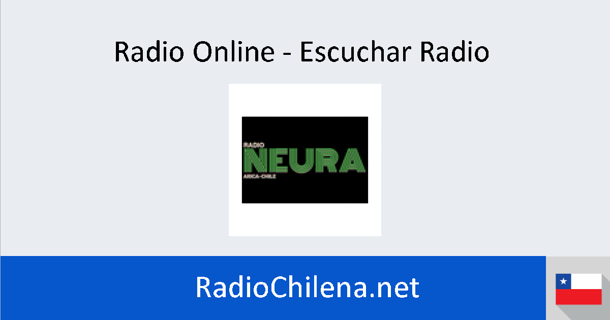 Radio Neura (Arica) online Escuchar Radio on line